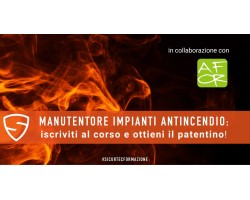 Manutentore impianti antincendio: iscriviti al corso e ottieni il patentino! 